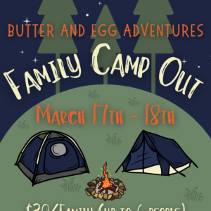 Family Campout At Butter And Egg Adventures.